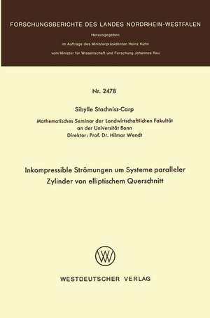 Inkompressible Strömungen um Systeme paralleler Zylinder von elliptischem Querschnitt de Sibylle Stachniss-Carp