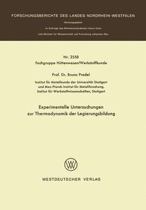 Experimentelle Untersuchungen zur Thermodynamik der Legierungsbildung de Bruno Predel