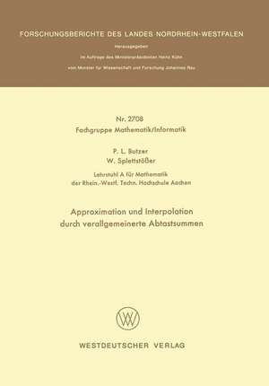 Approximation und Interpolation durch verallgemeinerte Abtastsummen de Paul L. Butzer