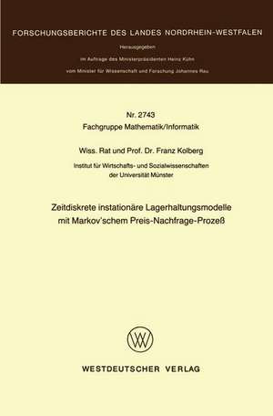 Zeitdiskrete instationäre Lagerhaltungsmodelle mit Markov’schem Preis-Nachfrage-Prozeß de Franz Kolberg