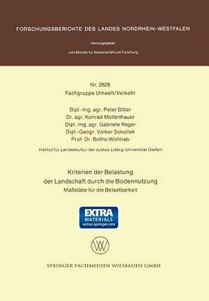 Kriterien der Belastung der Landschaft durch die Bodennutzung: Maßstäbe für die Belastbarkeit de Peter Ditter