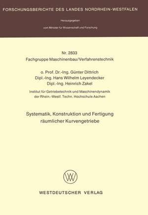 Systematik, Konstruktion und Fertigung räumlicher Kurvengetriebe de Günter Dittrich