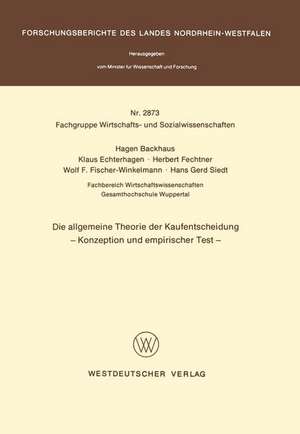 Die allgemeine Theorie der Kaufentscheidung: Konzeption und empirischer Test de Hagen Backhaus