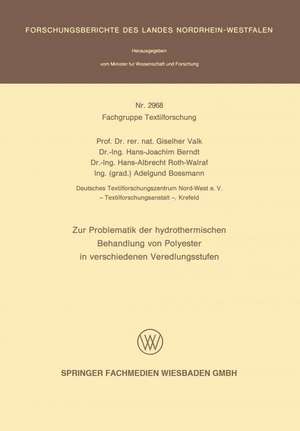 Zur Problematik der hydrothermischen Behandlung von Polyester in verschiedenen Veredlungsstufen de Giselherr Valk