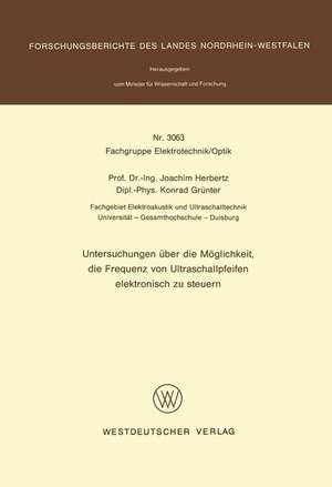 Untersuchungen über die Möglichkeit, die Frequenz von Ultraschallpfeifen elektronisch zu steuern de Joachim Herbertz