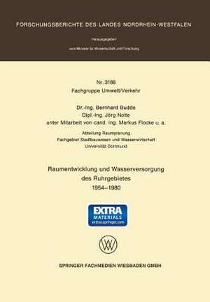 Raumentwicklung und Wasserversorgung des Ruhrgebietes 1954 – 1980 de Bernhard Budde