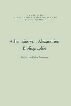 Athanasius von Alexandrien: Bibliographie de Christel Butterweck