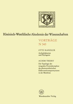 Archaebakterien und Phylogenie. Die Topologie der integralen Proteinkomplexe des photosynthetischen Elektronentransportsystems in der Membran de Otto Kandler