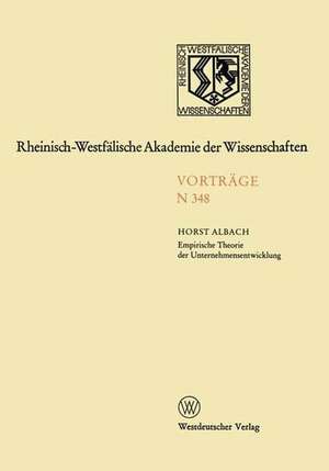 Empirische Theorie der Unternehmensentwicklung de Horst Albach