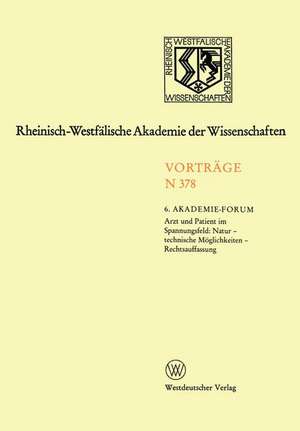 Arzt und Patient im Spannungsfeld: Natur - technische Möglichkeiten - Rechtsauffassung de Kenneth A. Loparo