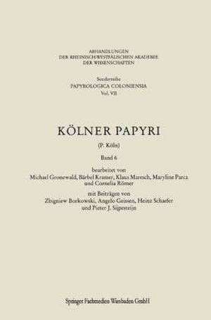 Kölner Papyri de Michael Gronewald