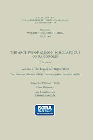 The Archive of Ammon Scholasticus of Panopolis: The Legacy of Harpocration de William H. Willis