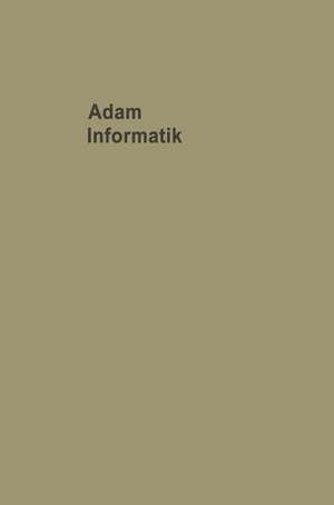 Informatik Probleme der Mit- und Umwelt de Adolf Adam