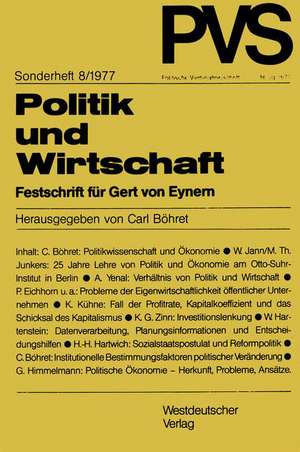 Politik und Wirtschaft: Festschrift für Gert von Eynern de Carl Böhret