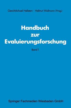 Handbuch zur Evaluierungsforschung: Band 1 de Gerd M Hellstem