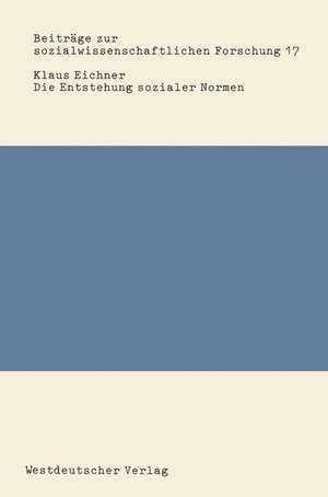 Die Entstehung sozialer Normen de Klaus Eichner