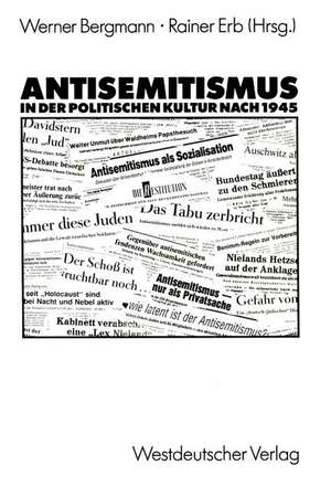 Antisemitismus in der politischen Kultur nach 1945 de Rainer Bergmann