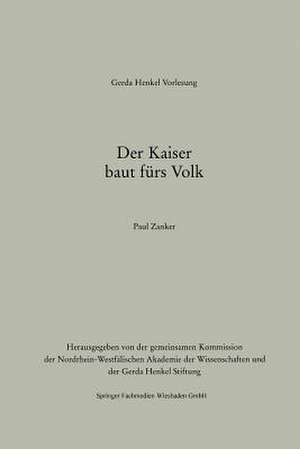 Der Kaiser baut fürs Volk de Paul Zanker