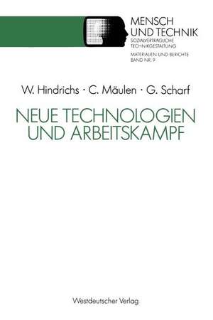 Neue Technologien und Arbeitskampf de Wolfgang Hindrichs