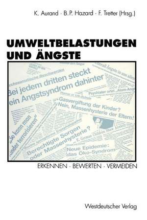 Umweltbelastungen und Ängste: Erkennen · Bewerten · Vermeiden de Karl Aurand