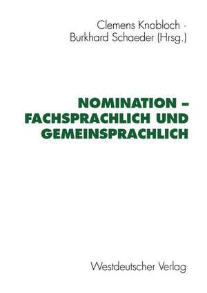 Nomination — fachsprachlich und gemeinsprachlich de Clemens Knobloch