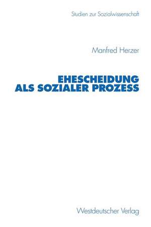 Ehescheidung als sozialer Prozeß de Manfred Herzer