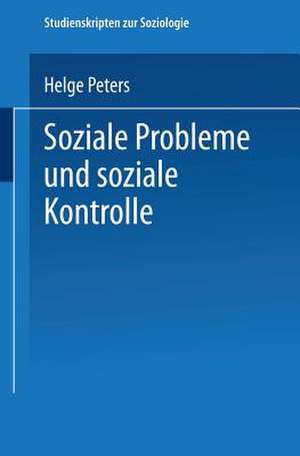 Soziale Probleme und soziale Kontrolle de Helge Peters