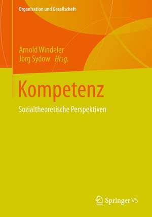 Kompetenz: Sozialtheoretische Perspektiven de Arnold Windeler