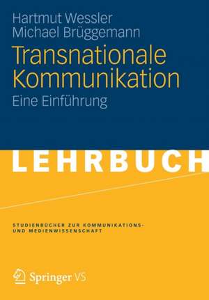 Transnationale Kommunikation: Eine Einführung de Hartmut Wessler