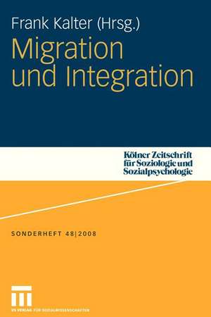 Migration und Integration de Frank Kalter