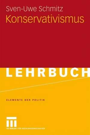 Konservativismus de Sven-Uwe Schmitz