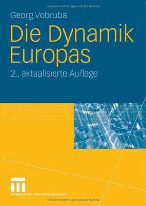 Die Dynamik Europas de Georg Vobruba