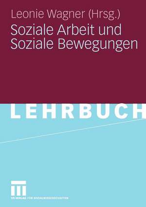 Soziale Arbeit und Soziale Bewegungen de Leonie Wagner