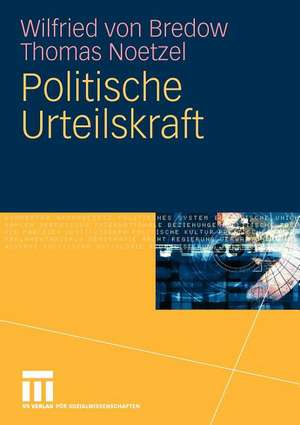 Politische Urteilskraft de Wilfried Von Bredow