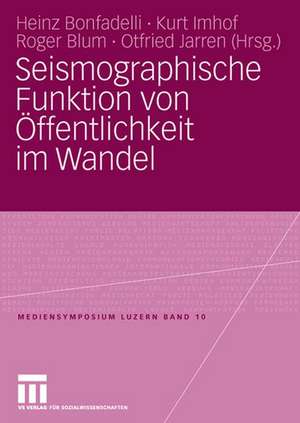 Seismographische Funktion von Öffentlichkeit im Wandel de Heinz Bonfadelli