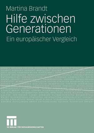 Hilfe zwischen Generationen: Ein europäischer Vergleich de Martina Brandt