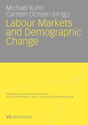 Labour Markets and Demographic Change de Michael Kuhn