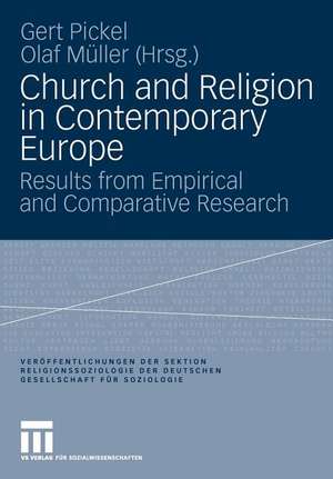 Church and Religion in Contemporary Europe: Results from Empirical and Comparative Research de Gert Pickel