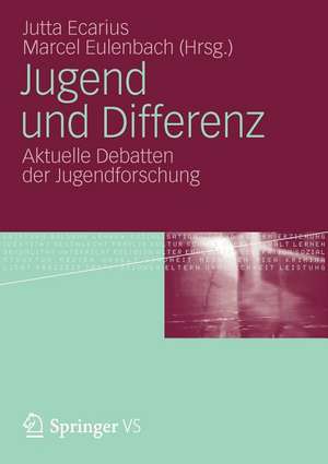 Jugend und Differenz: Aktuelle Debatten der Jugendforschung de Jutta Ecarius