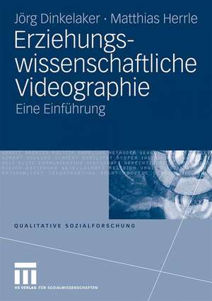 Erziehungswissenschaftliche Videographie: Eine Einführung de Joerg Dinkelaker