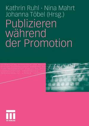 Publizieren während der Promotion de Nina Mahrt