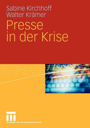 Presse in der Krise de Sabine Kirchhoff