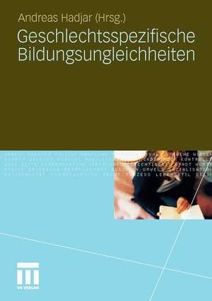 Geschlechtsspezifische Bildungsungleichheiten de Andreas Hadjar