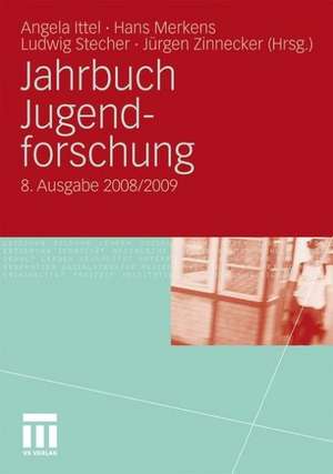 Jahrbuch Jugendforschung: 8. Ausgabe 2008/2009 de Angela Ittel