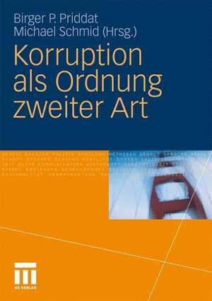 Korruption als Ordnung zweiter Art de Birger P. Priddat