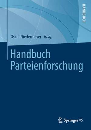 Handbuch Parteienforschung de Oskar Niedermayer