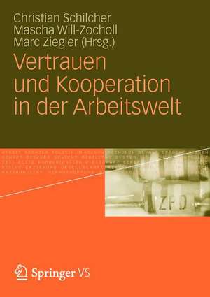 Vertrauen und Kooperation in der Arbeitswelt de Christian Schilcher