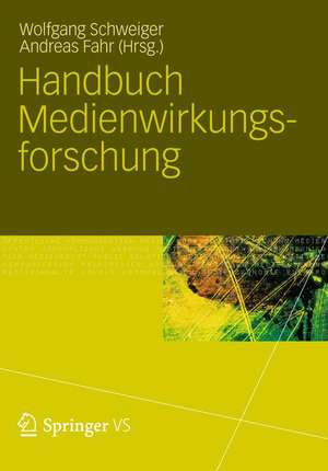 Handbuch Medienwirkungsforschung de Wolfgang Schweiger