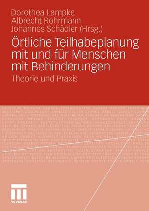 Örtliche Teilhabeplanung mit und für Menschen mit Behinderungen: Theorie und Praxis de Dorothea Lampke