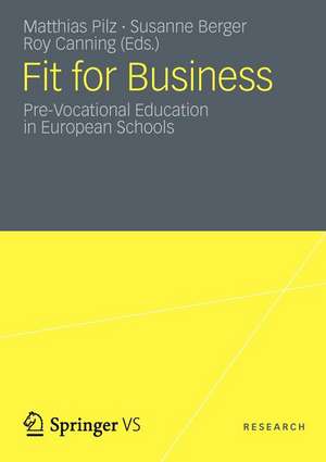 Fit for Business: Pre-Vocational Education in European Schools de Matthias Pilz